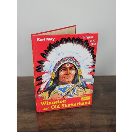 Winnetou und Old Shatterhand. Karl May in Wort und Bild - Johannes Nixdorf