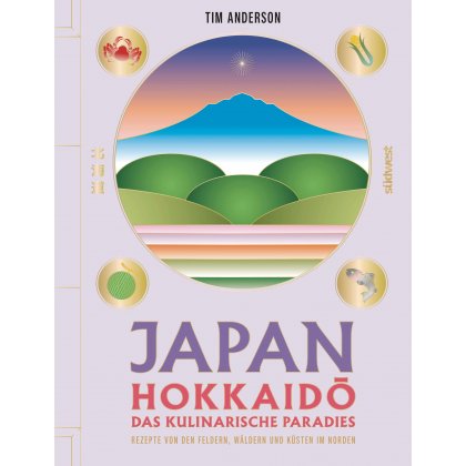 JAPAN, Hokkaidō das kulinarische Paradies - Tim Anderson