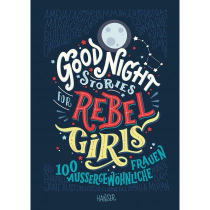Good Night Stories for Rebel Girls - Elena Favilli,Francesca Cavallo