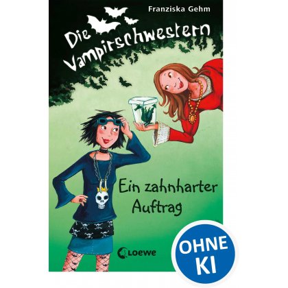 Die Vampirschwestern (Band 3) - Ein zahnharter Auftrag - Franziska Gehm