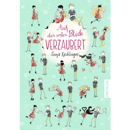 Plötzlich verwandelt 1. Auf den ersten Blick verzaubert - Sonja Kaiblinger