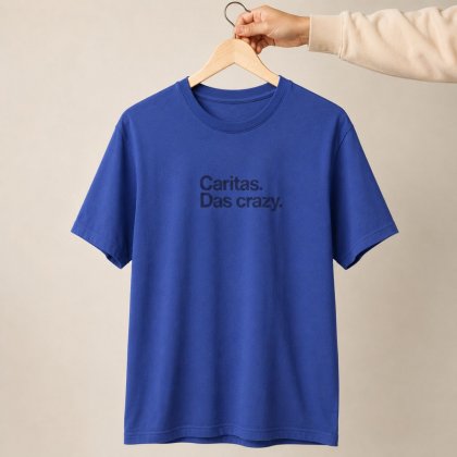 "caritas das crazy"-T-Shirt-Dusk