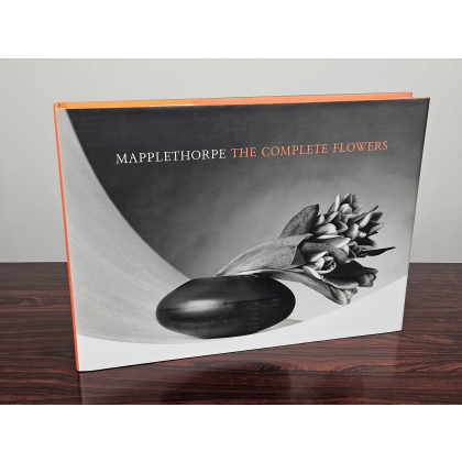 Mapplethorpe The Complete Flowers - Robert Mapplethorpe