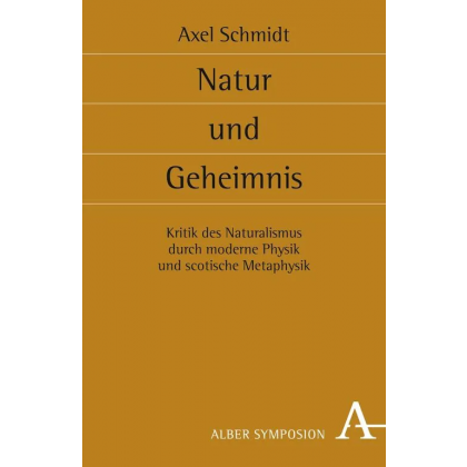 Natur und Geheimnis - Axel Schmidt