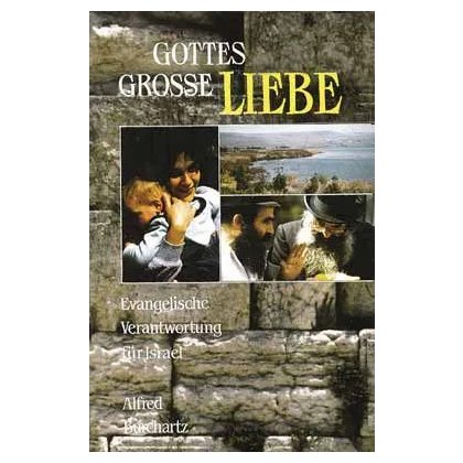 Gottes grosse Liebe - Alfred Burchartz
