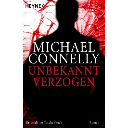 Unbekannt verzogen  - Michael Connelly