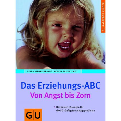 Erziehungs-ABC, Das - Petra Stamer-Brandt,Monika Murphy-Witt