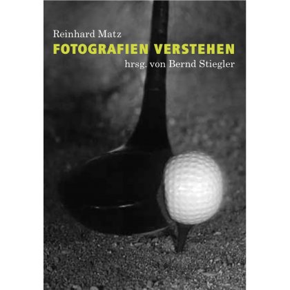 Fotografien verstehen- Reinhard Matz