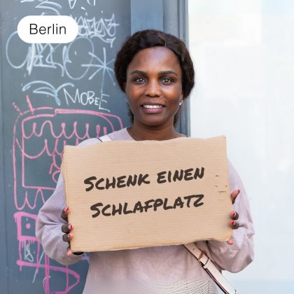 Schenk einem obdachlosen Menschen einen sicheren Schlafplatz