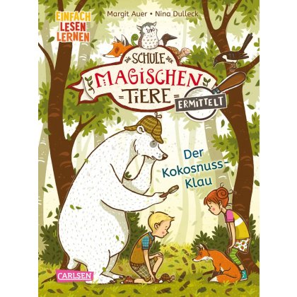 Die Schule der magischen Tiere ermittelt 3: Der Kokosnuss-Klau - Margit Auer
