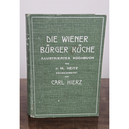 Die Wiener B&uuml;rger K&uuml;che - Carl Hierz