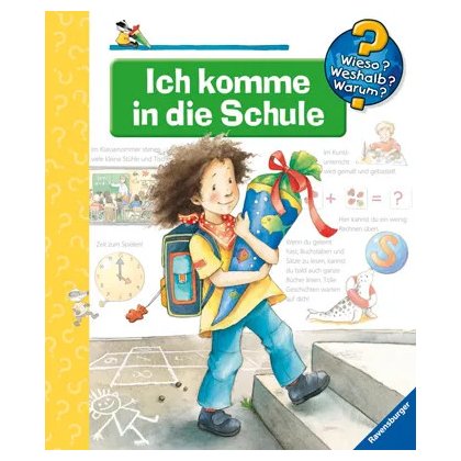 Wieso? Weshalb? Warum? - Ich komme in die Schule - Patricia Mennen