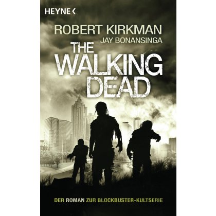 The Walking Dead - Robert Kirkman, Jay Bonansinga