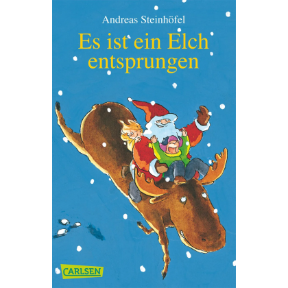 Es ist ein Elch entsprungen - Andreas Steinh&ouml;fel