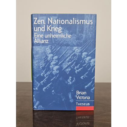 Zen, Nationalismus und Krieg - Victoria, Brian A.