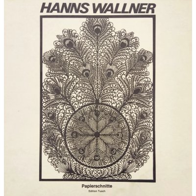 Hanns Wallner - Papierschnitte - Carl Hans Watzinger, Peter Baum