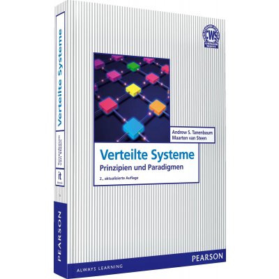 Verteilte Systeme - Prinzipien und Paradigmen - Andrew S. Tanenbaum, Maarten van Steen