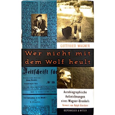 Wer nicht mit dem Wolf heult - Gottfried Wagner