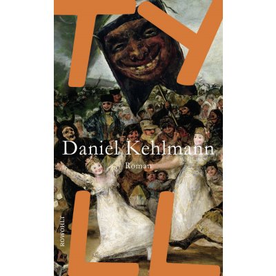 Tyll - Daniel Kehlmann