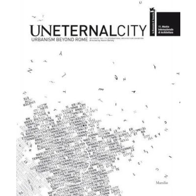 Uneternal City - Aaron Betsky