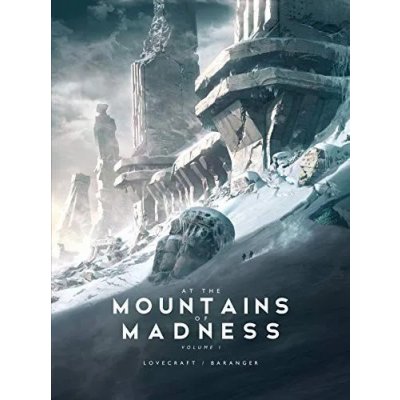 At the Mountains of Madness Vol.1- H. P. Lovecraft