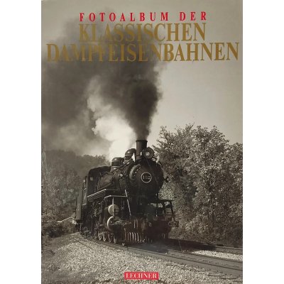 Fotoalbum der klassischen Dampfeisenbahnen - Nils Huxtable