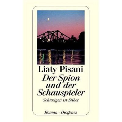 Der Spion und der Schauspieler - Liaty Pisani, Ulrich Hartmann