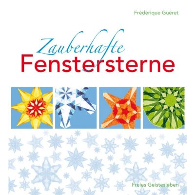 Zauberhafte Fenstersterne aus Seidenpapier - Frédérique Guéret