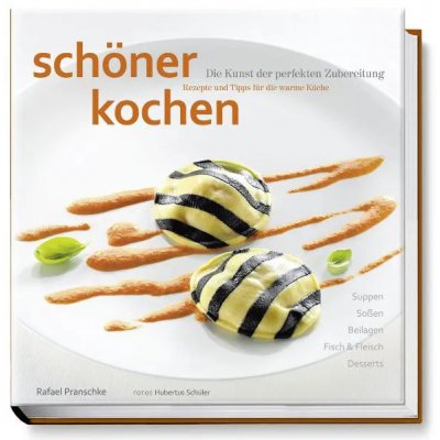 schöner kochen - warme Küche - Rafael Pranschke