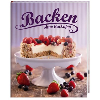 Backen ohne Backofen