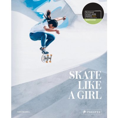 Skate Like a Girl - Carolina Amell