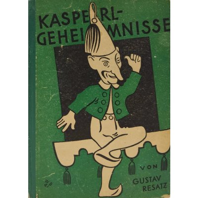 Kasperl-Geheimnisse - Gustav Resatz