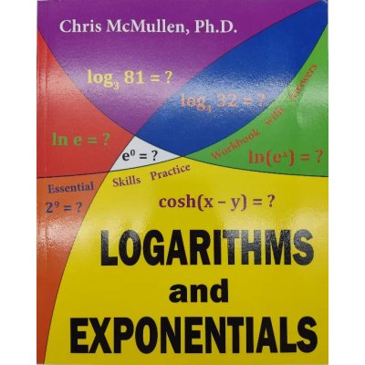 Logarithms and Exponentials - Chris McMullen