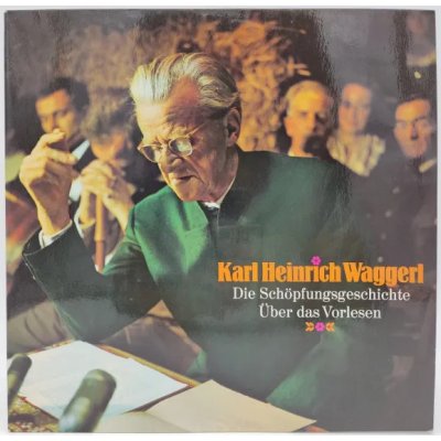 Vinyl LP - Karl Heinrich Waggerl - Die Schöpfungsgeschichte, Über das Vorlesen