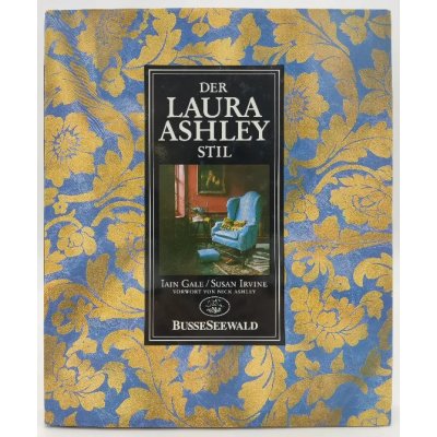 Der Laura-Ashley-Stil - Iain Gale, Susan Irvine