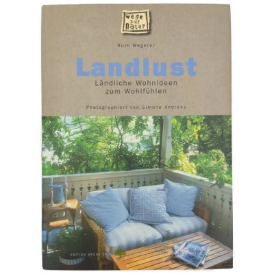 Landlust - Ruth Wegerer, Simone Andress