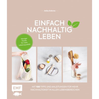 Einfach nachhaltig leben - Julia Zohren
