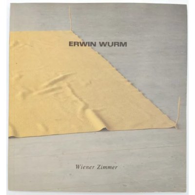 Erwin Wurm - Wiener Zimmer