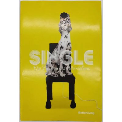 Single - Die Freude des Alleinlebens
