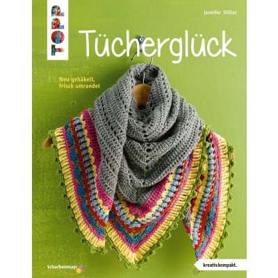 Tücherglück - Jennifer Stiller, Eveline Hetty-Burkart