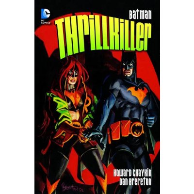 Batman Thrillkiller - Howard Chaykin