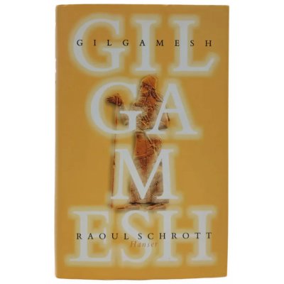 Gilgamesh - Raoul Schrott