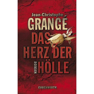Das Herz der Hölle - Jean-Christophe Grangé