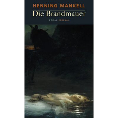 Die Brandmauer - Henning Mankell