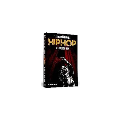 111 Gründe, Hip Hop zu lieben - Cihan Acar