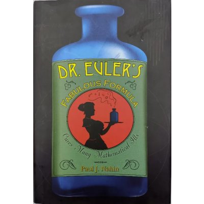 Dr. Euler's Fabulous Formula - Paul J. Nahin
