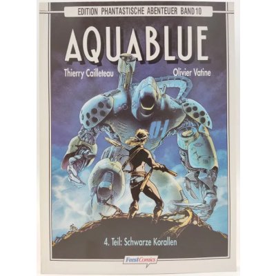 Aquablue, Band 10 - Thierry Cailleteau, Olivier Vatine