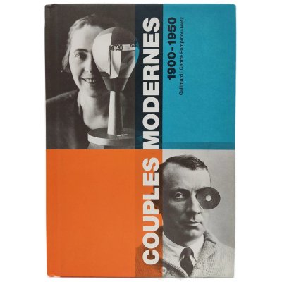 Couples Modernes 1900-1950 - Gallimard / Centre Pompidou-Metz