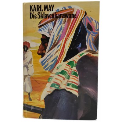 Karl May "Die Sklavenkarawane"