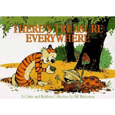There's Treasure Everywhere - Bill Watterson
